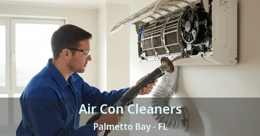 Air Con Cleaners Palmetto Bay - FL