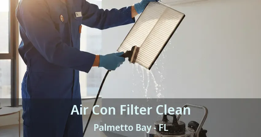 Air Con Filter Clean Palmetto Bay - FL